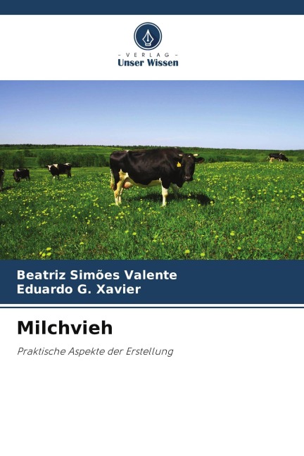 Milchvieh - Beatriz Simões Valente, Eduardo G. Xavier
