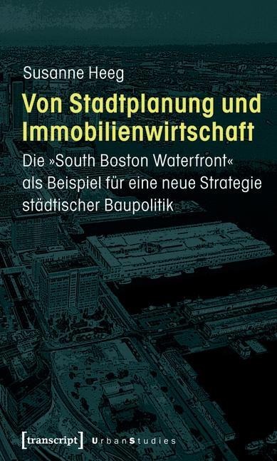 Von Stadtplanung und Immobilienwirtschaft - Susanne Heeg