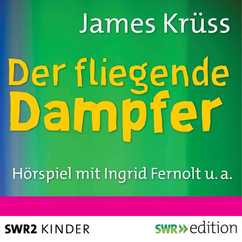 Der fliegende Dampfer - James Krüss