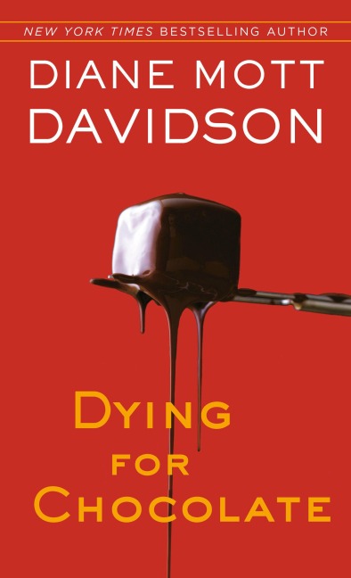 Dying for Chocolate - Diane Mott Davidson
