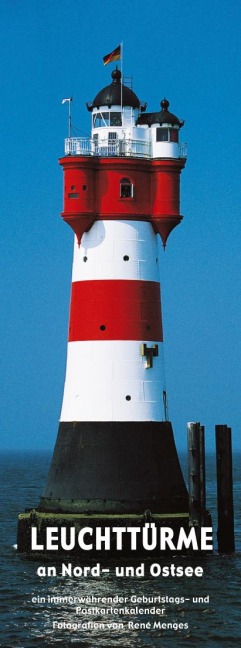 LEUCHTTÜRME an Nord- und Ostsee. Ein immerwährender Geburtstags- und Postkartenkalender - 