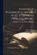 Cover-Bild zum Titel 'Memoir of Washington Irving. With Selections From his Works, and Criticisms' von 'Charles Adams'