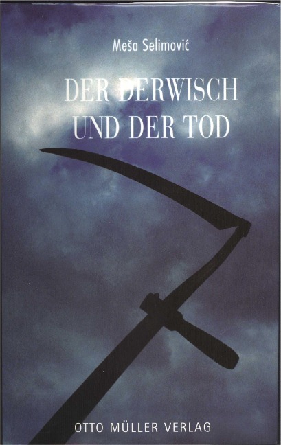 Der Derwisch und der Tod - Mesa Selimovic
