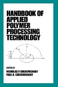 Cover-Bild zum Titel 'Handbook of Applied Polymer Processing Technology' von 'Nicholas P. Cheremisinoff, Paul N. Cheremisinoff'