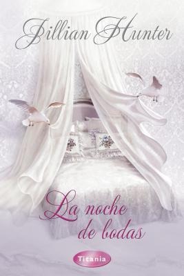 La Noche de Bodas - Jillian Hunter