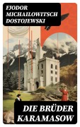 Cover-Bild zum Titel 'Die Brüder Karamasow' von 'Fjodor Michailowitsch Dostojewski'