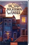 Cover-Bild zum Titel 'Die Stadt der kleinen Wunder' von 'Anja Portin'
