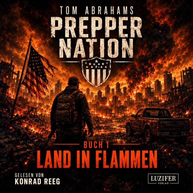 LAND IN FLAMMEN (Prepper Nation 1) - Tom Abrahams