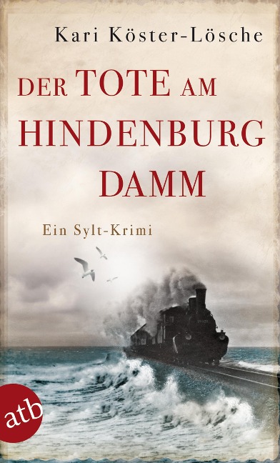 Der Tote am Hindenburgdamm - Kari Köster-Lösche