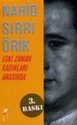 Cover-Bild zum Titel 'Eski Zaman Kadinlari Arasinda' von 'Nahid Sirri Örik'