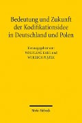 Cover-Bild zum Titel 'Bedeutung und Zukunft der Kodifikationsidee in Deutschland und Polen' von ''
