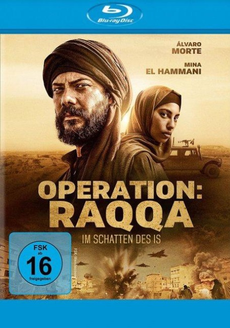 Operation: Raqqa - Im Schatten des IS - Irene Zoe Alameda, Tomás Bárbulo, Paula Olaz