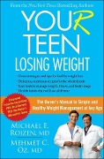Cover-Bild zum Titel 'YOU(r) Teen: Losing Weight' von 'Michael F. Roizen, Mehmet Oz'