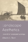Landscape Aesthetics - Alberto L. Siani