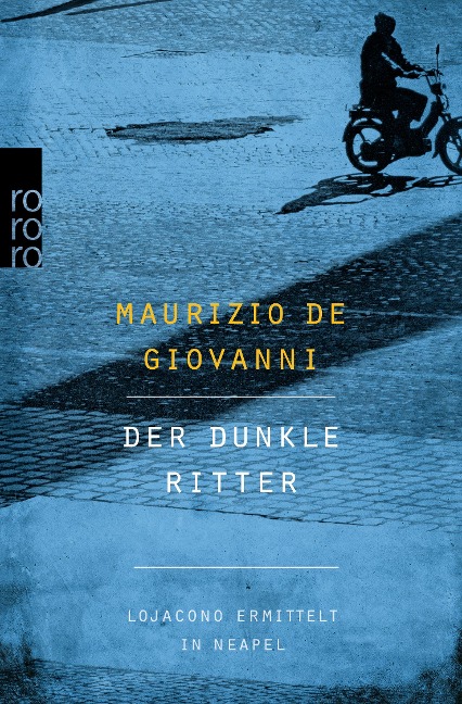 Der dunkle Ritter - Maurizio de Giovanni