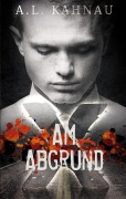 Cover-Bild zum Titel 'Am Abgrund' von 'A. L. Kahnau'