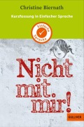 Cover-Bild zum Titel 'Kurzfassung in Einfacher Sprache. Nicht mit mir!' von 'Christine Biernath'