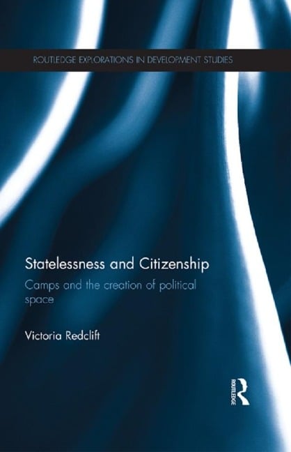 Statelessness and Citizenship - Victoria Redclift