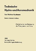 Technische Hydro- und Aeromechanik - Walther Kaufmann