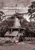 Cover-Bild zum Titel 'Mühlen in Niedersachsen' von 'Rüdiger Wormuth'