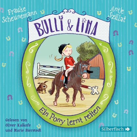 Bulli & Lina 2: Ein Pony lernt reiten - Frauke Scheunemann, Antje Szillat