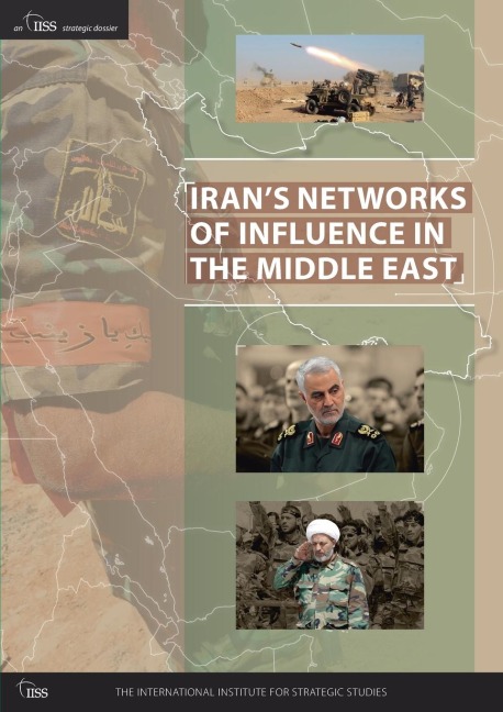 Iran's Networks of Influence in the Middle East - 
