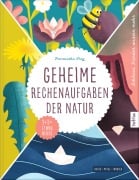 Cover-Bild zum Titel 'Geheime Rechenaufgaben der Natur' von 'Franziska Frey'