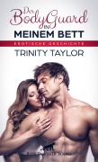 Cover-Bild zum Titel 'Der BodyGuard in meinem Bett | Erotische Geschichte' von 'Trinity Taylor'
