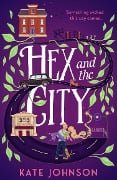 Cover-Bild zum Titel 'Hex and the City' von 'Kate Johnson'