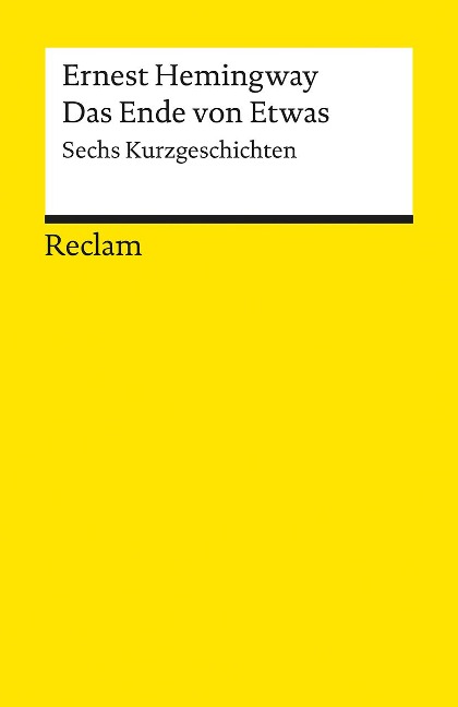 Das Ende von Etwas - Ernest Hemingway
