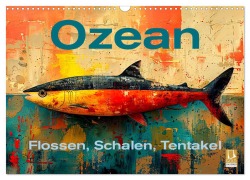 Cover-Bild zum Titel 'Ozean - Flossen, Schalen, Tentakel (Wandkalender 2026 DIN A3 quer), CALVENDO Monatskalender' von 'Erich Krätschmer'