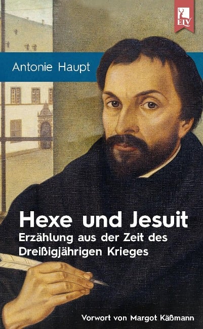 Hexe und Jesuit - Antonie Haupt