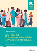 Cover-Bild zum Titel '100 Tipps für Führungsverantwortliche in Pflege und Begleitung' von 'Christian Lummer'