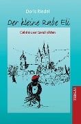 Cover-Bild zum Titel 'Der kleine Rabe Eli' von 'Doris Riedel'