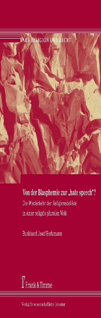 Von der Blasphemie zur 'hate speech'? - Burkhard Josef Berkmann