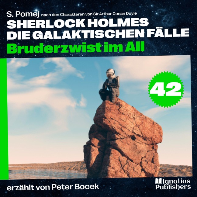 Bruderzwist im All (Sherlock Holmes - Die galaktischen Fälle, Folge 42) - Arthur Conan Doyle, S. Pomej