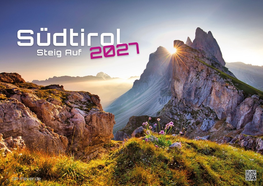 Südtirol - eine Reise durch bezaubernde Landschaften - 2027 - Kalender DIN A2 - 
