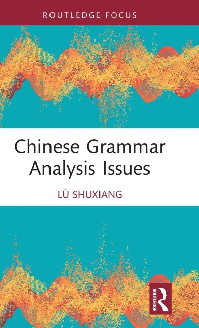 Chinese Grammar Analysis Issues - Lü Shuxiang