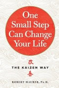 Cover-Bild zum Titel 'One Small Step Can Change Your Life' von 'Robert Maurer'