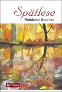 Cover-Bild zum Titel 'Spätlese' von 'Reinhold Stecher'