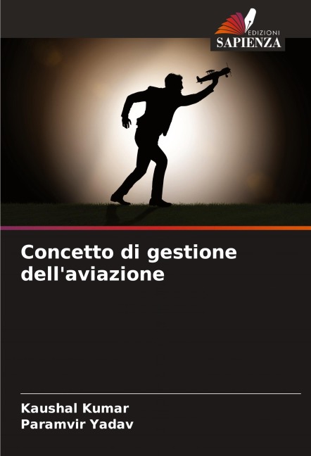 Concetto di gestione dell'aviazione - Kaushal Kumar, Paramvir Yadav