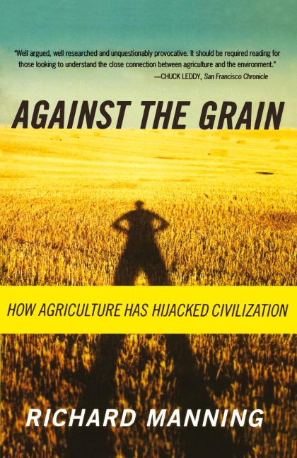 Against the Grain - Richard Manning