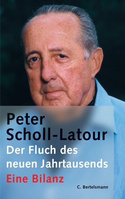 Der Fluch des neuen Jahrtausends - Peter Scholl-Latour