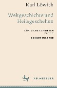 Cover-Bild zum Titel 'Weltgeschichte und Heilsgeschehen' von 'Karl Löwith'