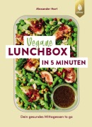 Cover-Bild zum Titel 'Vegane Lunchbox in 5 Minuten' von 'Alexander Hart'