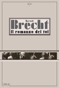 Il romanzo dei Tui - Bertolt Brecht