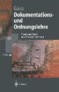 Dokumentations- und Ordnungslehre - Wilhelm Gaus