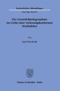Cover-Bild zum Titel 'Der Gesetzlichkeitsgrundsatz im Lichte einer verfassungskonformen Straftatlehre.' von 'Janis-Titus Krahl'