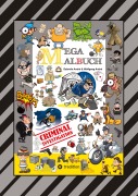 Cover-Bild zum Titel 'MEGA MALBUCH - CRIMINAL INVESTIGATION - DETEKTIVE - POLIZISTEN - GANGSTER - GANOVEN - STREIFENWAGEN - HÄUSER - HUNDE - MAFIA - UNDERDOGS' von 'Gabriele André, Wolfgang André'