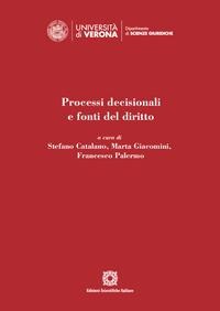 Processi decisionali e fonti del diritto - 